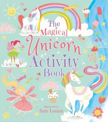 The Magical Unicorn Activity Book by Loman, Sam