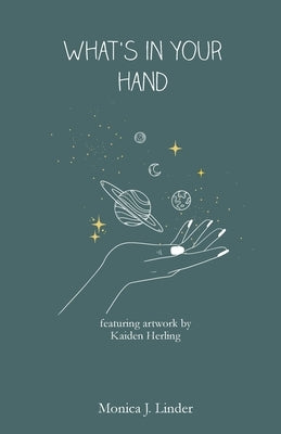 what's in your hand by Linder, Monica J.