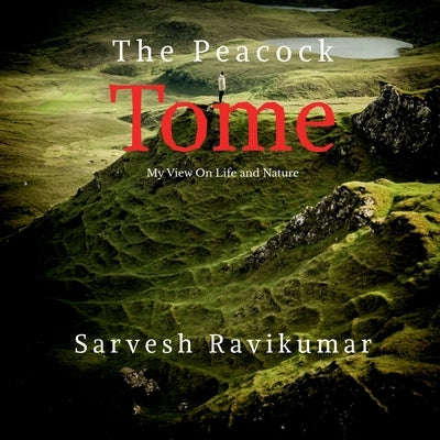 The Peacock Tome by Sarvesh Ravikumar