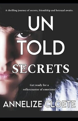 Untold Secrets by Cloete, Annelize