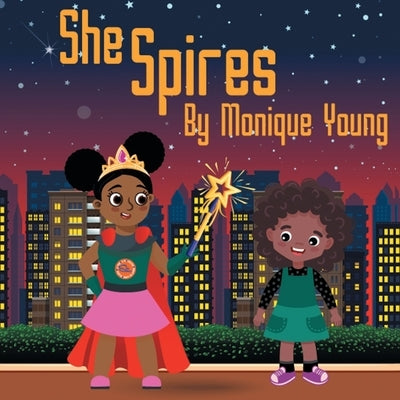 She Spires by Young, Monique