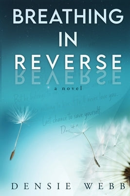 Breathing in Reverse by Webb, Densie