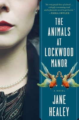 The Animals at Lockwood Manor by Healey, Jane