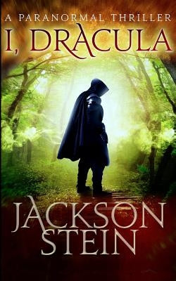 I, Dracula by Stein, Jackson