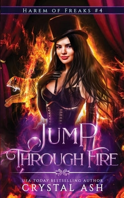 Jump Through Fire by Ash, Crystal