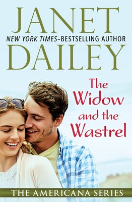 The Widow and the Wastrel by Dailey, Janet