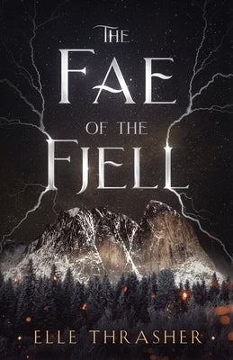 The Fae of the Fjell by Thrasher, Elle