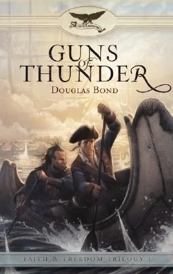 Guns of Thunder: Faith & Freedom, Book 1 by Bond, Douglas