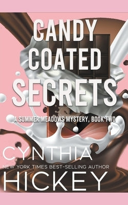 Candy-Coated Secrets by Hickey, Cynthia