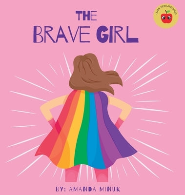 The Brave Girl by Minuk, Amanda