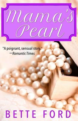 Mama's Pearl by Ford, Bette