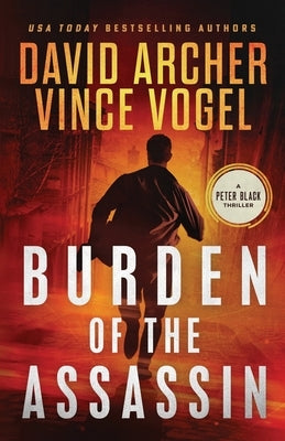Burden of the Assassin by Vogel, Vince