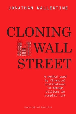 Cloning Wall Street by Wallentine, Jonathan