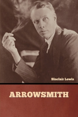 Arrowsmith by Lewis, Sinclair