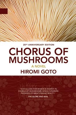 Chorus of Mushrooms: 20th Anniversay Edition by Goto, Hiromi