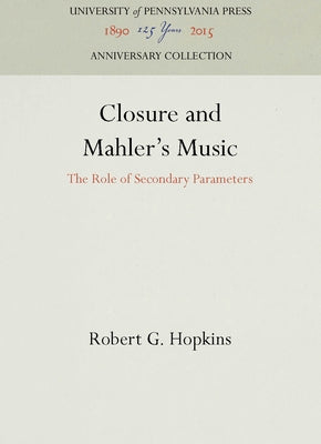 Closure and Mahler's Music by Hopkins, Robert G.