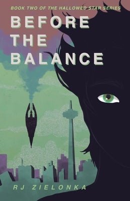 Before the Balance: Book 2 of The Hallowed Star Series by Zielonka, Rj