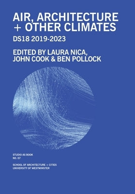 Air, Architecture + Other Climates by Nica, Laura