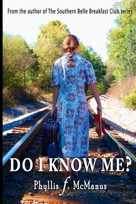 Do I Know Me? by McManus, Phyllis F.