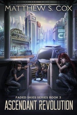 Ascendant Revolution by Cox, Matthew S.
