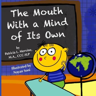 The Mouth With a Mind of Its Own by Soni, Nayan