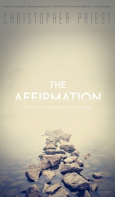 The Affirmation (Valancourt 20th Century Classics) by Priest, Christopher