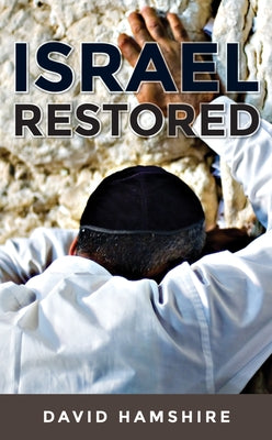 Israel Restored by Hamshire, David