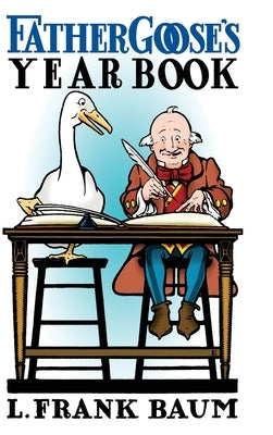 Father Goose's Year Book by Baum, L. Frank