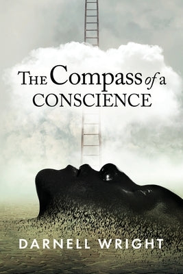 The Compass of a Conscience by Wright, Darnell