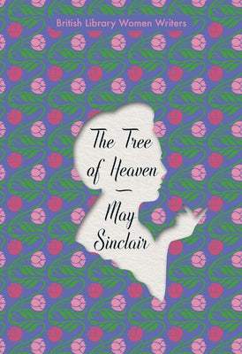 The Tree of Heaven by Sinclair, May