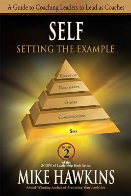 Self: Setting the Example by Hawkins, Mike