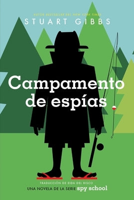 Campamento de Espías (Spy Camp) by Gibbs, Stuart
