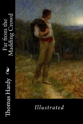 Far from the Madding Crowd: Illustrated by Allingham, Helen