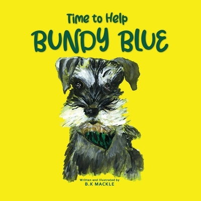 Time to Help Bundy Blue by Mackle, B. Kay