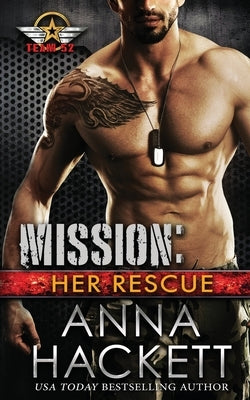 Mission: Her Rescue by Hackett, Anna