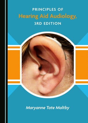 Principles of Hearing Aid Audiology, 3rd Edition by Tate-Maltby, Maryanne