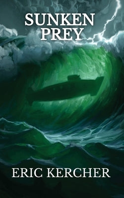 Sunken Prey: Patmos Sea Fantasy Adventure Fiction Novel 4 by Kercher, Eric