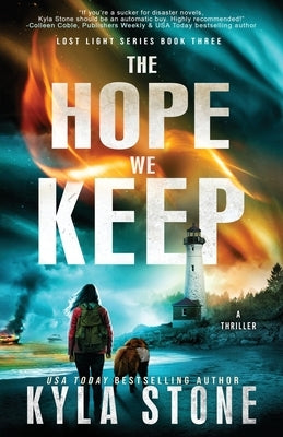 The Hope We Keep: A Survival Thriller by Stone, Kyla