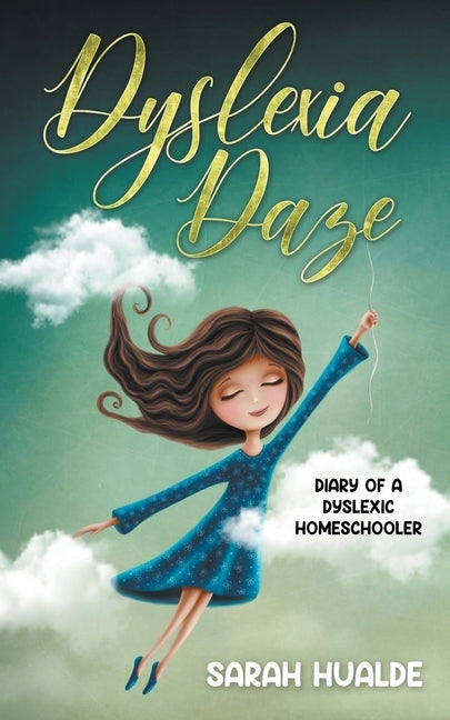 Dyslexia Daze by Hualde, Sarah