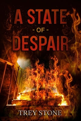 A State of Despair: A Psychological Thriller by Stone, Trey