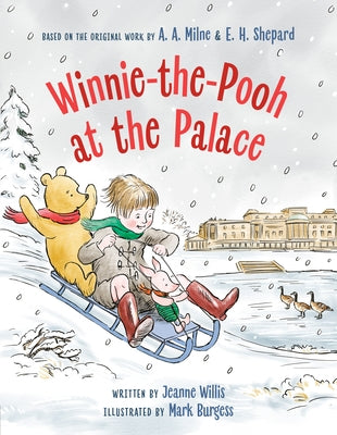 Winnie-The-Pooh at the Palace by Willis, Jeanne