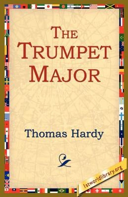 The Trumpet Major by Hardy, Thomas