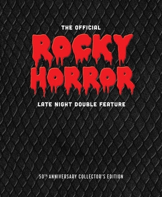 The Official Rocky Horror Late Night Double Feature: The 50th Anniversary Two-Volume Collector's Edition by Weldon Owen