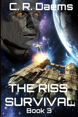 The Riss Survival: Book III by Daems, C. R.