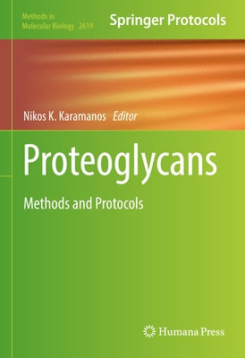Proteoglycans: Methods and Protocols by Karamanos, Nikos K.