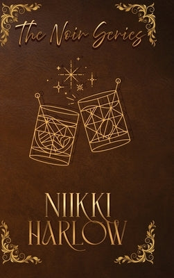 The Noir Series by Harlow, Nikki