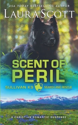 Scent of Peril by Scott, Laura