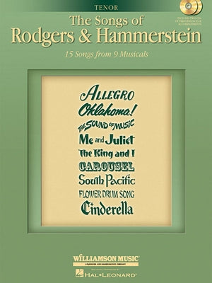 The Songs of Rodgers & Hammerstein: Tenor with CDs of Performances and Accompaniments Book/2-CD Pack by Rodgers, Richard