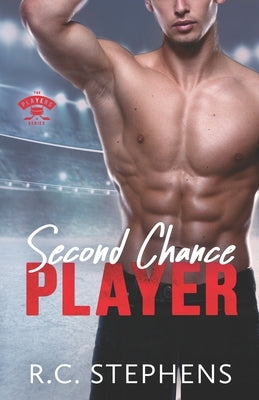 Second Chance Player: (Player Series) by Stephens, R. C.