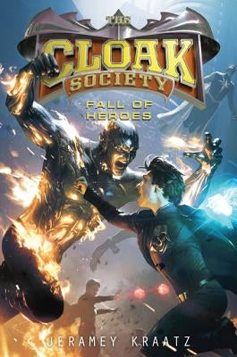 Fall of Heroes by Kraatz, Jeramey